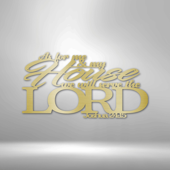 Scripture Sign Joshua 24.15 Bible Verse Steel Sign Laser Cut Powder Coated Home
